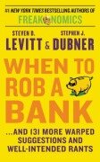 Cover-Bild zum Titel 'When to Rob a Bank' von 'Steven D. Levitt, Stephen J. Dubner'