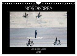 Nordkorea - Die große Leere (Wandkalender 2025 DIN A4 quer), CALVENDO Monatskalender - Gabriele Gerner-Haudum