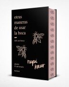 Cover-Bild zum Titel 'Otras Maneras de Usar La Boca (Edición 10.° Aniversario Con Cantos Tintados): Edición Enriquecida Con Ilustraciones, Fotografías Y Poemas Inéditos / Milk and Honey (10th Anniversary Edition with Sprayed Edges)' von 'Rupi Kaur'