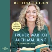 Cover-Bild zum Titel 'Früher war ich auch mal jung' von 'Bettina Tietjen'