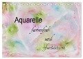 Aquarelle ¿ farbenfroh und fantasievoll (Tischkalender 2024 DIN A5 quer), CALVENDO Monatskalender - Heike Rau