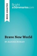 Brave New World by Aldous Huxley (Book Analysis) - Bright Summaries