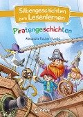 Silbengeschichten zum Lesenlernen - Piratengeschichten - Alexandra Fischer-Hunold