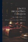 Límites Argentino-Chileños: El Divortium Aquarum Continental Ante el Tratado de 1893 - Manuel Augusto Montes De Oca
