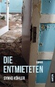 Cover-Bild zum Titel 'Die Entmieteten' von 'Synke Köhler'
