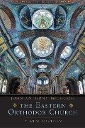 The Eastern Orthodox Church - John Anthony Mcguckin