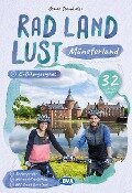Münsterland RadLandLust, 32 Lieblingstouren, E-Bike-geeignet mit Knotenpunkten und Wohnmobilstellplätze - Otmar Steinbicker
