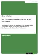 Cover-Bild zum Titel 'Das Frauenbild der Femme fatale in der Décadence' von 'Elena Schefner'