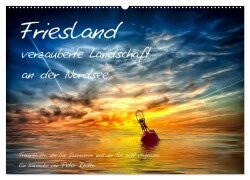 Friesland - verzauberte Landschaft an der Nordsee / CH-Version (Wandkalender 2025 DIN A2 quer), CALVENDO Monatskalender - Peter Roder