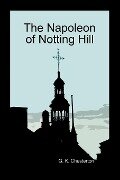 The Napoleon of Notting Hill (Paperback) - G. K. Chesterton