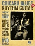 Chicago Blues Rhythm Guitar: The Complete Definitive Guide [With CD/DVD] - Dave Rubin, Bob Margolin