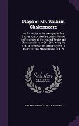 Plays of Mr. William Shakespeare - Appleton Morgan, Willis Vickery