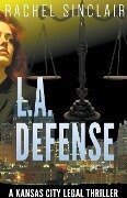 L.A. Defense - Rachel Sinclair