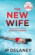 The New Wife - J. P. Delaney