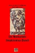 Der Abenteuerliche Simplicissimus Teutsch - Hans Jakob Christoffel von Grimmelshausen