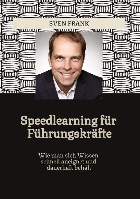 Speedlearning für Führungskräfte - Sven Frank