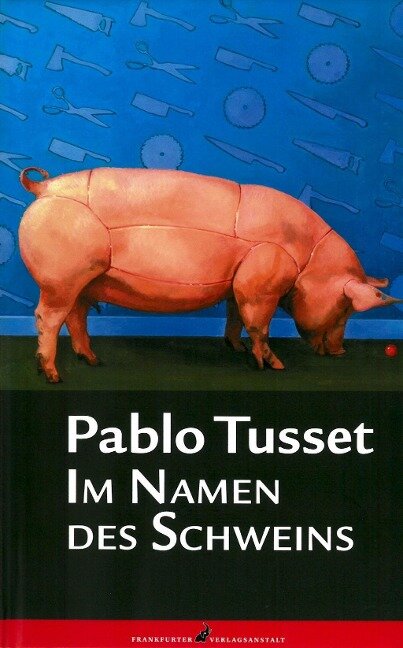 Im Namen des Schweins - Pablo Tusset