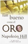 Tan Bueno Como El Oro - Napoleon Hill, Judith Williamson