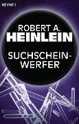 Suchscheinwerfer - Robert A. Heinlein