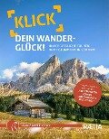 Klick dein Wanderglück - Judith Niederwanger, Alexander Pichler