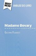 Madame Bovary de Gustave Flaubert (Análise do livro) - Pauline Coullet