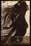 Carpe Diem - Autumn Cornwell