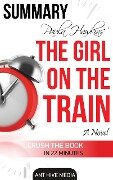 Paula Hawkin's The Girl on the Train | Summary - AntHiveMedia