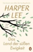 Cover-Bild zum Titel 'Das Land der süßen Ewigkeit' von 'Harper Lee'