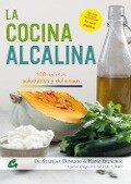 La cocina alcalina : 100 recetas saludables y deliciosas - Stephan Domenig, Heinz Erlacher