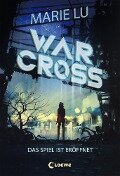 Warcross (Band 1) - Das Spiel ist eröffnet - Marie Lu