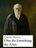 Die Entstehung der Arten - Charles Darwin