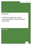 Cover-Bild zum Titel 'Aspekte des Frankreich- und des Deutschlandbildes in Heinrich Heines Hugo-Kritik' von 'Marcella Götz'