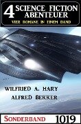 4 Science Fiction Abenteuer Sonderband 1019 - Wilfried A. Hary, Alfred Bekker