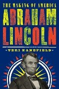 Abraham Lincoln - Teri Kanefield