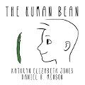 The Human Bean - Kathryn Elizabeth Jones