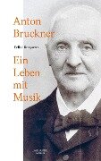 Cover-Bild zum Titel 'Anton Bruckner' von 'Felix Diergarten'