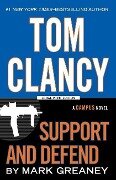 Tom Clancy Support and Defend - Mark Greaney