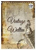 Vintage Welten (Tischkalender 2025 DIN A5 hoch), CALVENDO Monatskalender - Kathleen Bergmann