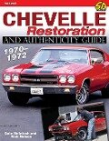 Chevelle Restoration and Authenticity Guide 1970-1972 - Rick Nelson, Dale McIntosh