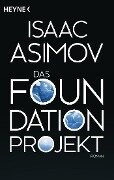 Cover-Bild zum Titel 'Das Foundation Projekt' von 'Isaac Asimov'