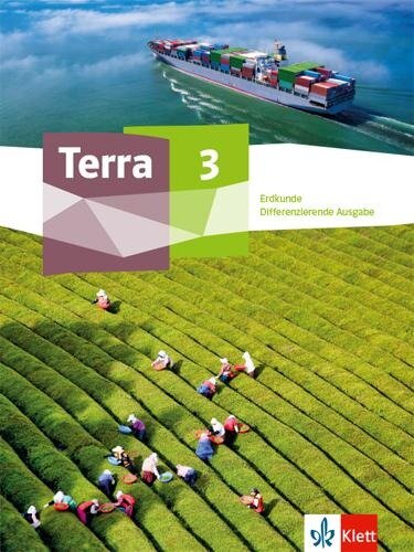 Terra Erdkunde 3. Schulbuch Klasse 9/10. Differenzierende Ausgabe Nordrhein-Westfalen - 