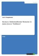 Cover-Bild zum Titel 'Re-Joyce. Einheitsstiftende Momente in James Joyces "Dubliners"' von 'Jan H. Hauptmann'