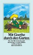 Mit Goethe durch den Garten - Johann Wolfgang von Goethe