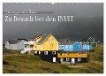 Zu Besuch bei den Inuit (Wandkalender 2024 DIN A2 quer), CALVENDO Monatskalender - Klaus Eppele