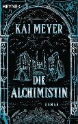Die Alchimistin (01) - Kai Meyer