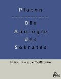 Die Apologie des Sokrates - Platon