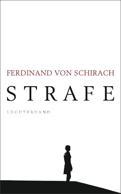Strafe - Ferdinand von Schirach