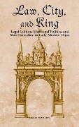 Cover-Bild zum Titel 'Law, City, and King' von 'Michael P. Breen'