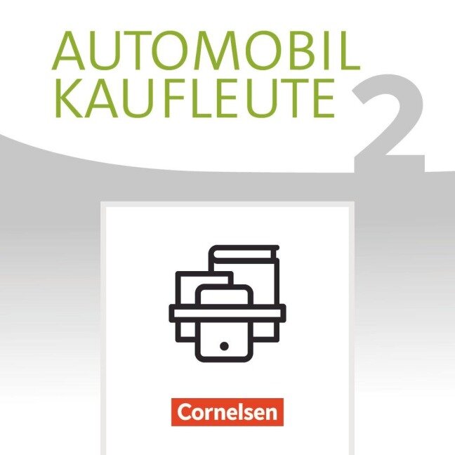 Automobilkaufleute Band 2: Lernfelder 5-8 - Fachkunde und Arbeitsbuch - Norbert Büsch, Michael Piek, Antje Kost