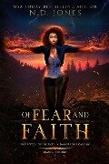 Of Fear and Faith - N. D. Jones